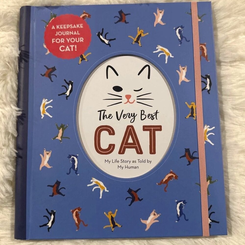 The Very Best CAT My Life Story as Told by My Human Journal